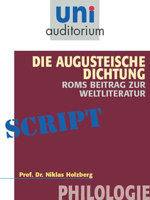 cover image of Die Augusteische Dichtung--Roms Beitrag zur Weltliteratur